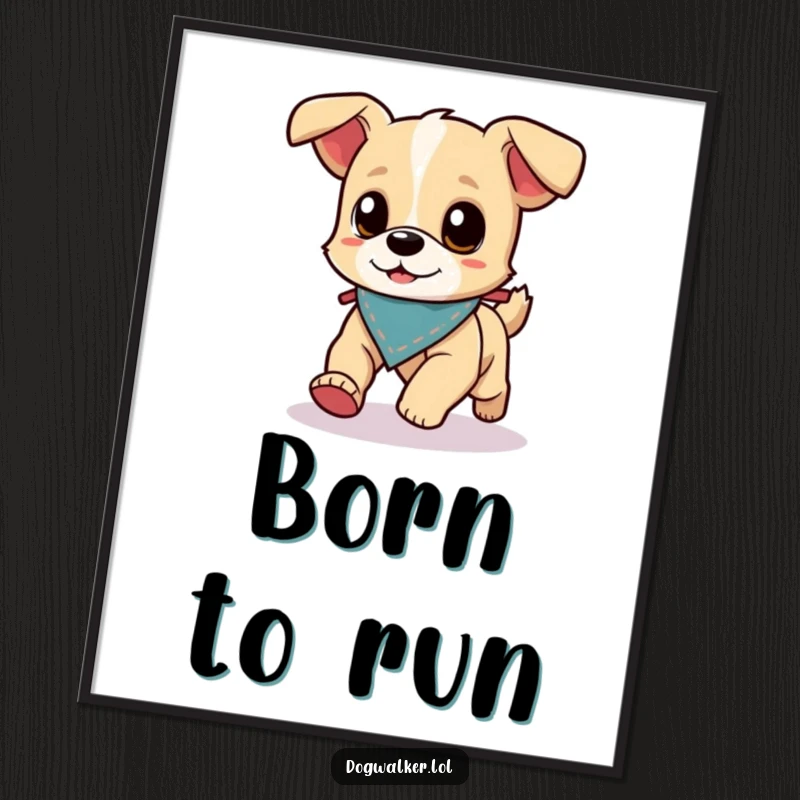 Funny Poster: A small, energetic dog wearing a tiny bandana runs ahead of its dog walker, depicting motion and joy.