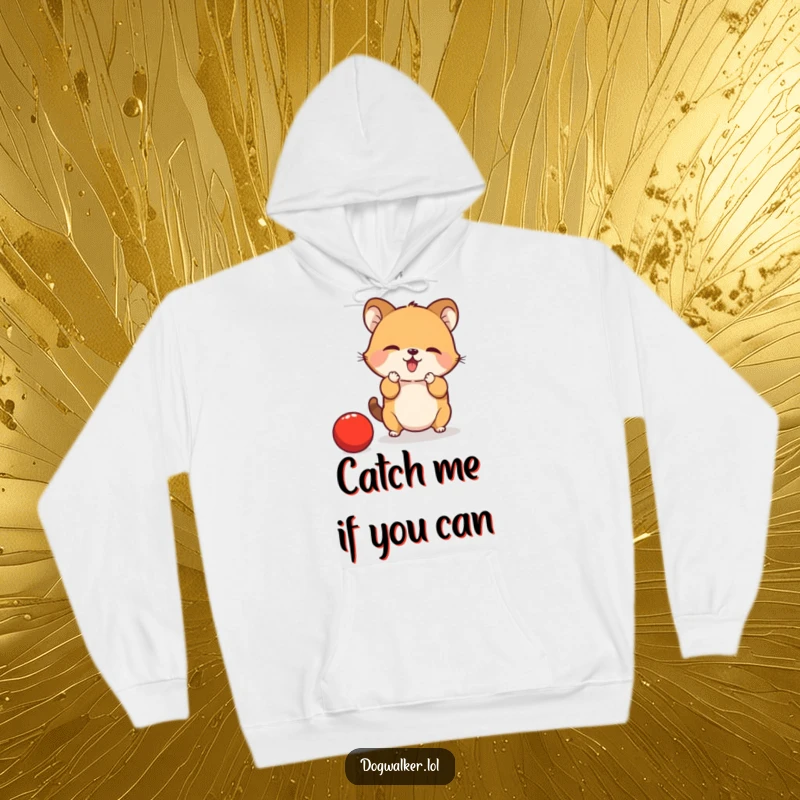 Funny Hoodie: A small animal desperately tries to capture a rapidly bouncing red ball with its outstretched paws.